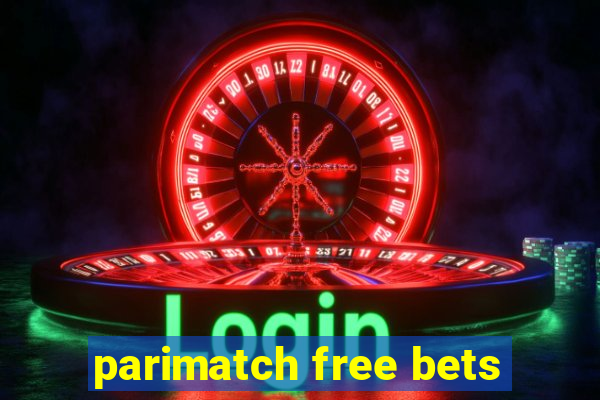 parimatch free bets